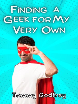 cover image of Finding a Geek For My Very Own